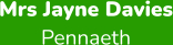 Mrs Jayne Davies Pennaeth