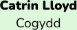 Catrin Lloyd Cogydd